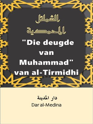 cover image of "Die deugde van Muhammad" van al-Tirmidhi